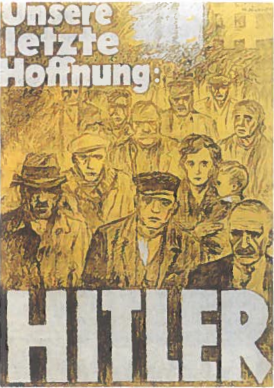 Nacių propagandinis plakatas Mūsų paskutinė viltis - Hitleris