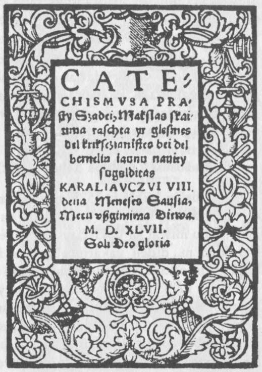 Pirmoji lietuviška knyga — 1547 m. Mažvydo katekizmas