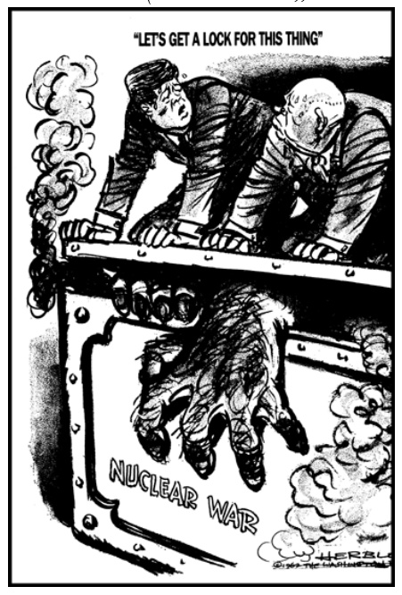 Karikatūra „Let's get a lock for this thing“: Kenedis ir Chruščiovas laiko dėžės „Nuclear war“ dangtį, iš kurios veržiasi milžiniška ranka