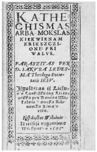 Senos knygos antraštinis lapas: „Kathechismas arba mokslas kiekwienam krikszczioniui priwalus“, Vilnius, 1595 m.